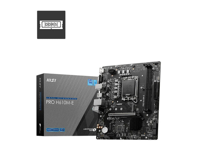 MSI MB H610, PRO H610M-E DDR5, LGA 1700, 2DD54, 1PCI-EX16,1PCI-EX1,1M.2 GEN4,4SATA3.0,4USB3.2GEN1,8U